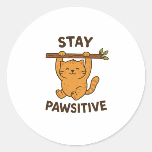 Sticker Rond Impression de citation inspirante "Restez pawsitif
