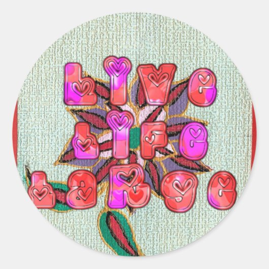 Sticker Rond Imprimer l'art "Live Life Large" (Devant)