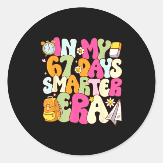 Sticker Rond In My 67 Days Smarter Era Groovy 67th Day Of Schoo (Devant)