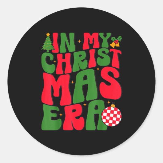 Sticker Rond In My Christmas Era Groovy Xmas Matching Christmas (Devant)