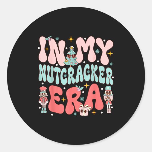Sticker Rond In My Nutcracker Era Groovy Nk Christmas Nutcracke (Devant)