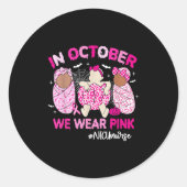 Sticker Rond In October We Wear Nk Breast Cancer Awareness Nicu (Devant)