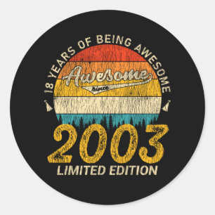 Sticker Rond Incroyable depuis 2003 Edition Limitée Cadeau d'An