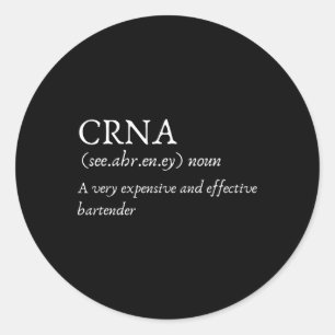 Sticker Rond Infirmière certifiée anesthésistes Crna Funny