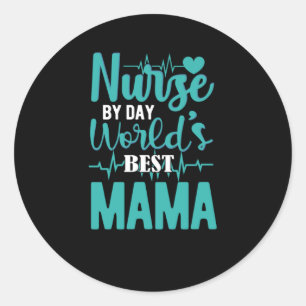 Sticker Rond Infirmière de jour, meilleure maman du monde - Rem