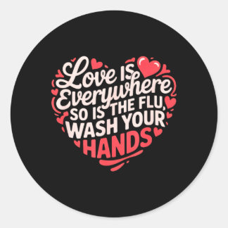 Sticker Rond Infirmière drôle L'amour est partout La grippe aus