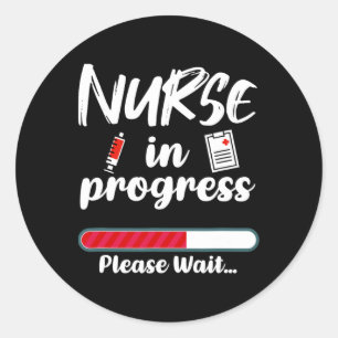 Sticker Rond Infirmière en cours Chargement Funny Nursing Schoo