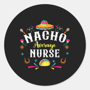 Sticker Rond Infirmière pas moyenne Cinco De Mayo Fiesta Mexica