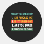 Sticker Rond Information Technology Tech _ Funny Technical Supr (Devant)