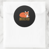 Sticker Rond Infoxicated Funny Fox Pun Party Drunk and Wask (Sac)