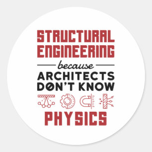Sticker Rond Ingénierie des structures Citation sarcastique de