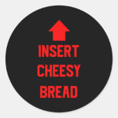 Sticker Rond Insert Cheesy Bread (Devant)