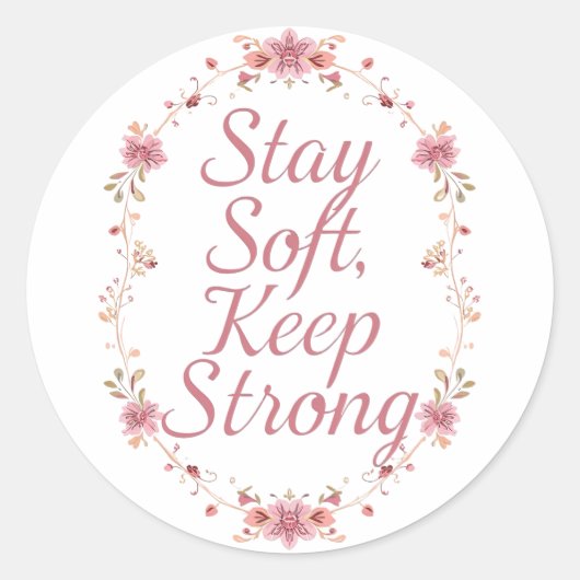 Sticker Rond Inspirational Feminine Strength Quote (Devant)