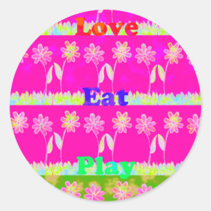 Sticker Rond Inspirational Love Manger Jouer Flower Design
