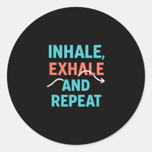 Sticker Rond Inspirez Expirez Et Répétez Graphique De Yoga Plei