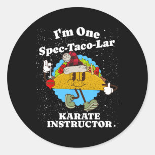 Sticker Rond Instructeur de karaté Noël Funny Taco Pun Citation