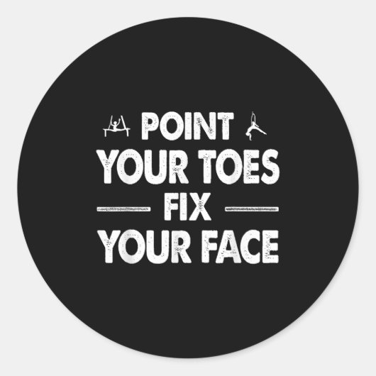 Sticker Rond Int Your Toes Fix Your Face (Devant)