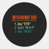 Sticker Rond Intelligence Test Adult Humor Funny Sarcasm Graphi (Devant)