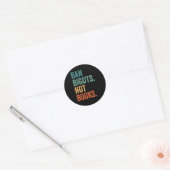 Sticker Rond Interdire Les Bigots Pas Les Livres Interdits Libr (Enveloppe)