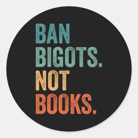 Sticker Rond Interdire Les Bigots Pas Les Livres Interdits Libr (Devant)