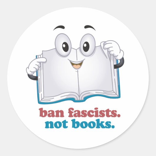 Sticker Rond Interdire Les Fascistes Et Non Les Livres (Devant)