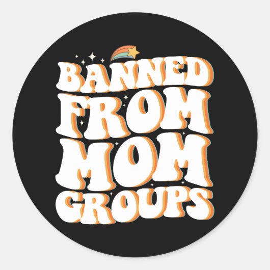 Sticker Rond Interdit de Maman Groupes Drôle Fête des Mères Sup (Devant)