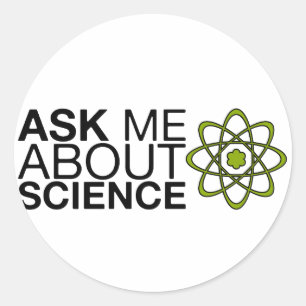 Sticker Rond Interrogez-moi au sujet de la Science