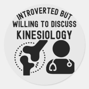 Sticker Rond Introverti mais prêt à discuter de la kinésiologie