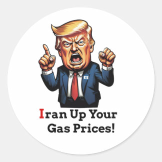 Sticker Rond "Iran Up Your Gas Prices!" Cartoon Trump (Left)