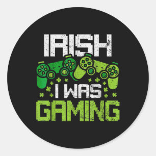 Sticker Rond Irlandais Je Jouais Drôle Jour de la Saint Patrick