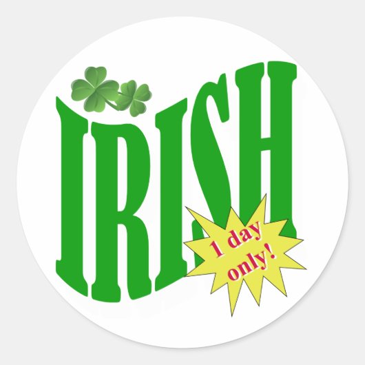 Sticker Rond Irlandais un jour seulement (Devant)