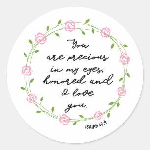 Sticker Rond Isaïe 43:4 Précieuse dans mes yeux Bible Verse W