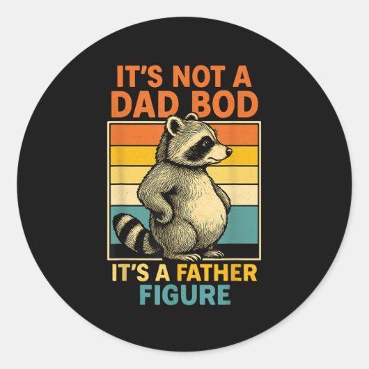Sticker Rond It’s Not Dad Bod It’s Father Figure Funny Fathers (Devant)