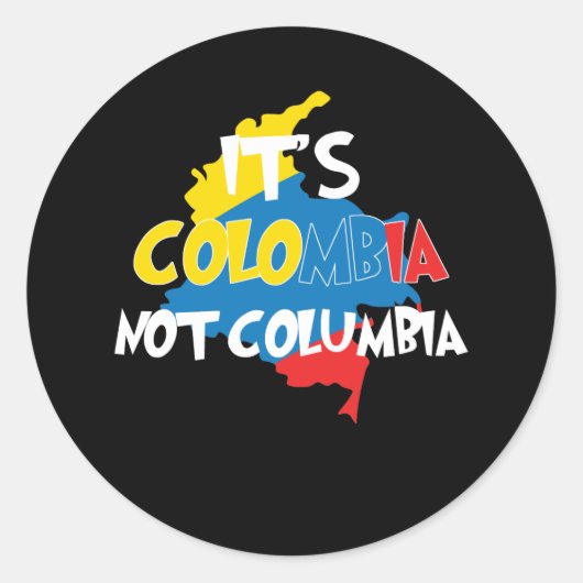 Sticker Rond It's Colombia Not Columbia Cute Colombian (Devant)