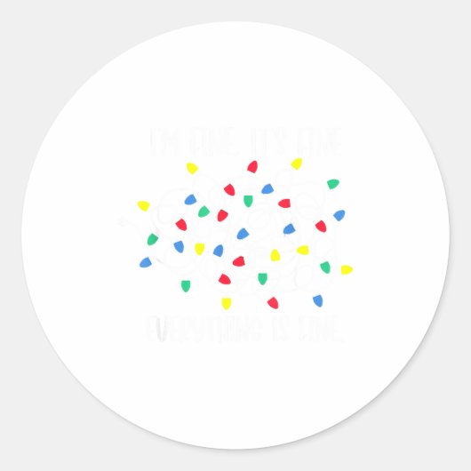 Sticker Rond It's Fine I'm Fine Everything Is Fine Funny Christ (Devant)