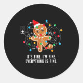 Sticker Rond It's Fine I'm Fine Everything Is Fine Ugly Funny C (Devant)