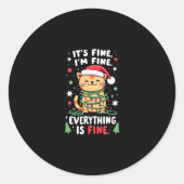 Sticker Rond It's Fine I'm Fine Everything Is Fine Xmas Cat Chr (Devant)