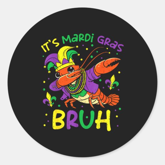 Sticker Rond Its Mardi Gras Bruh Crayfish Dab Jester Beads Boys (Devant)