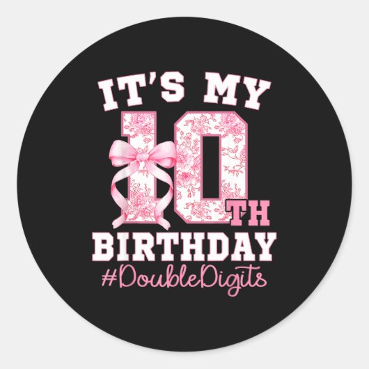 Sticker Rond Its My 10th Birthday Girl Double Digits Coquette B (Devant)