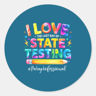 Sticker Rond J'adore le dernier jour de test d'état drôle