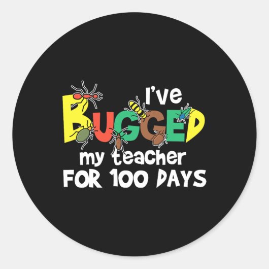 Sticker Rond J'Ai Baisé Mon Enseignant Pendant 100 Jours D'Écol (Devant)