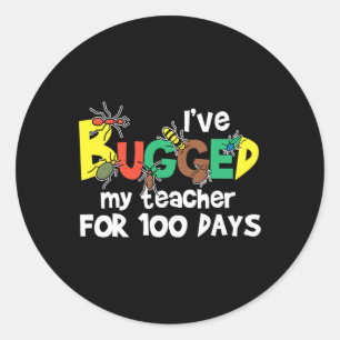 Sticker Rond J'Ai Baisé Mon Enseignant Pendant 100 Jours D'Écol