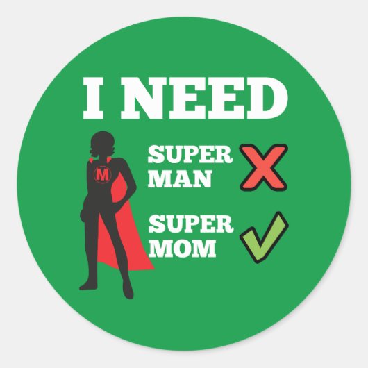 Sticker Rond J'ai besoin de maman (Devant)