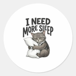 Sticker Rond J'ai besoin de plus de sommeil – Chat endormi