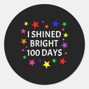 Sticker Rond J'ai brillé brillant 100 jours enseignant étudiant