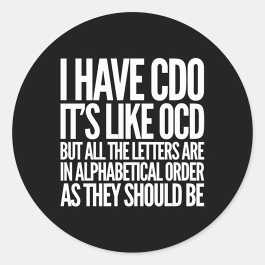 Sticker Rond J'Ai Cdo C'Est Comme Ocd Obsessive Compulsive (Devant)