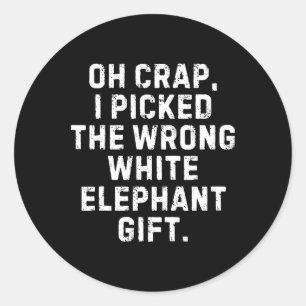 Sticker Rond J'Ai Choisi Le Mauvais Échange De Cadeaux Eléphant