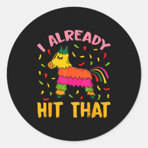 Sticker Rond J'ai déjà frappé cette pinata cinco de mayo