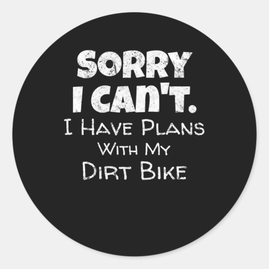 Sticker Rond J'Ai Des Plans Avec Mon Dirt Vélo Cadeau (Devant)