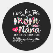 Sticker Rond J'Ai Deux Titres Maman Et Nana Floral Mère (Devant)